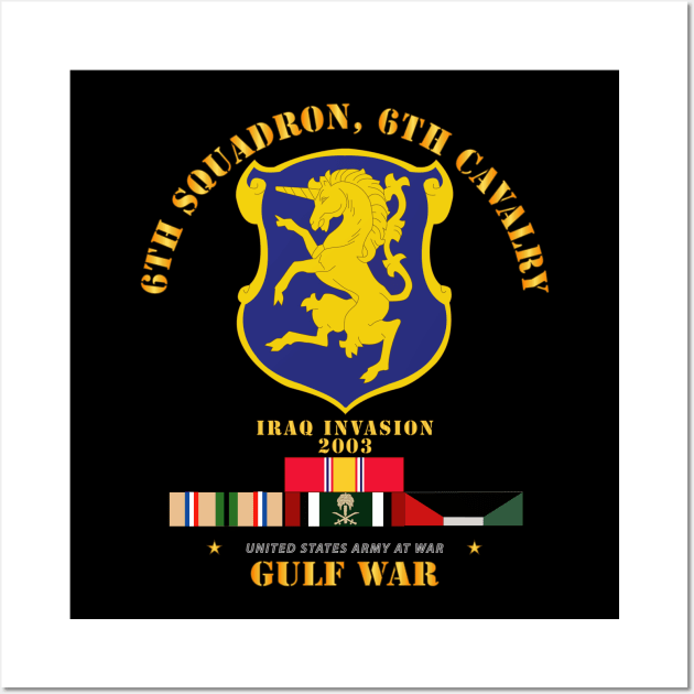 6th Sqdrn - 6th Cav Gulf War w SVC Wall Art by twix123844